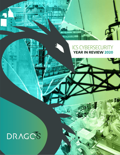 Image of the Dragos 2020 ICS/OT Cybersecurity Year in Review Report