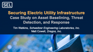 Slide: Securing Electric Utility Infrastructure – Case Study on Asset Baselining, Threat Detection, and Response.