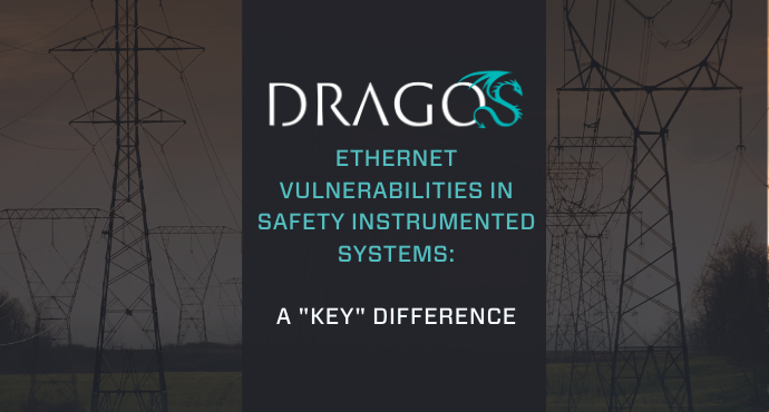 A graphic cover for a blog post called Dragos Ethernet Vulnerabilities in Safety Instrumented Systems